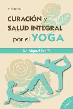 CURACI�N Y SALUD INTEGRAL POR EL YOGA