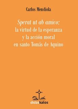 LA VIRTUD DE LA ESPERANZA Y LA ACCIN MORAL EN S. TOMS DE AQUINO