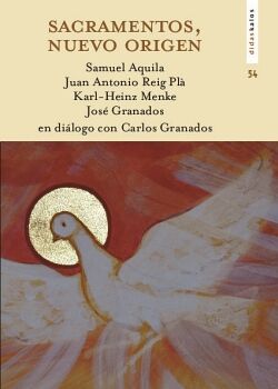 SACRAMENTOS, NUEVO ORIGEN