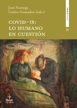 COVID 19: LO HUMANO EN CUESTIN