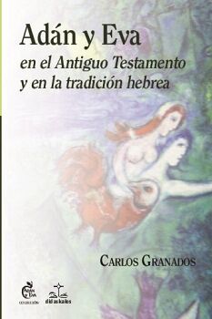 ADN Y EVA EN EL ANTIGUO TESTAMENTO Y EN LA TRADICIN HEBREA