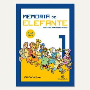 MEMORIA DE ELEFANTE 1 (5-6 AOS) -CUADERNO DE ENTRENAMIENTO-