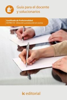 DIRECCI�N Y PRODUCCI�N EN COCINA. HOTR0110 - GU�A PARA EL DOCENTE Y SOLUCIONARIOS