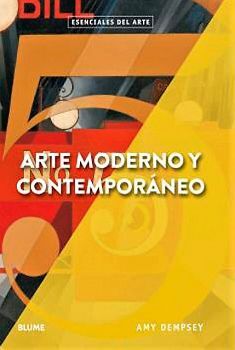 ARTE MODERNO Y CONTEMPORANEO         (ESENCIALES DEL ARTE)