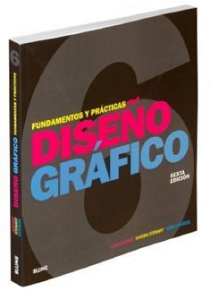 DISEO GRAFICO -FUNDAMENTOS Y PRACTICAS- 6ED.