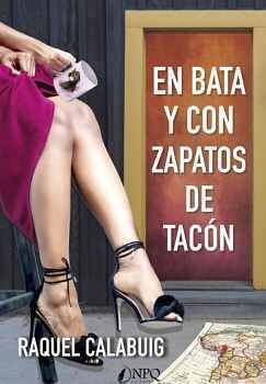 EN BATA Y CON ZAPATOS DE TAC�N