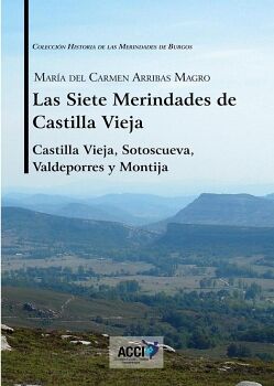 LAS SIETE MERINDADES DE CASTILLA VIEJA - TOMO I