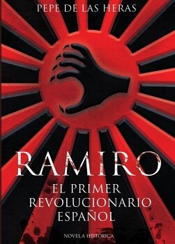 RAMIRO, EL PRIMER REVOLUCIONARIO ESPAOL