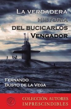 LA VERDADERA HISTORIA DEL BUCICARLOS VENGADOR