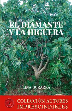 EL DIAMANTE Y LA HIGUERA