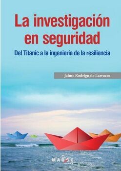 LA INVESTIGACI�N EN SEGURIDAD