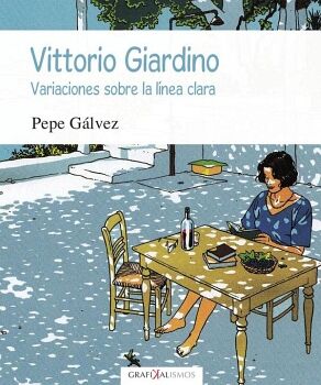 VITTORIO GIARDINO. VARIACIONES SOBRE LA L�NEA CLARA