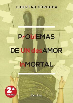 PROBLEMAS DE UN DESAMOR INMORTAL