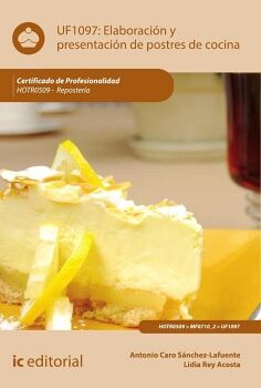 ELABORACIN Y PRESENTACIN DE POSTRES DE COCINA. HOTR0509 - REPOSTERA