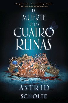 MUERTE DE LAS CUATRO REINAS, LA