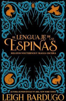 LENGUAJE DE LAS ESPINAS, EL               (EMPASTADO)