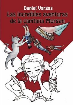 INCREBLES AVENTURAS DE LA CAPITANA MORGAN, LAS