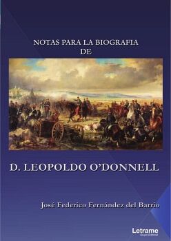NOTAS PARA LA BIOGRAFA DE D. LEOPOLDO ODONNELL