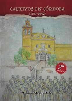 CAUTIVOS EN C�RDOBA (1938-1942)