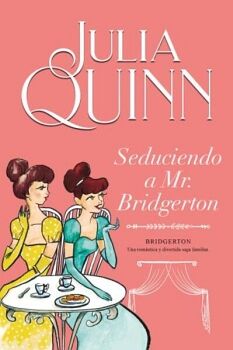 SEDUCIENDO A MR BRIDGERTON (BRIDGERTON 4) (MEX),