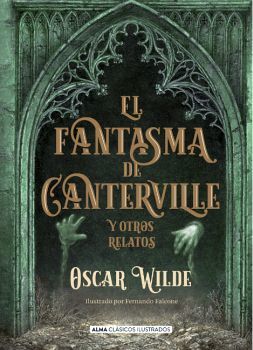 EL FANTASMA DE CANTERVILLE Y OTROS RELATOS.
