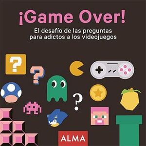 GAME OVER! -EL DESAFIO DE LAS PREGUNTAS PARA ADICTOS-