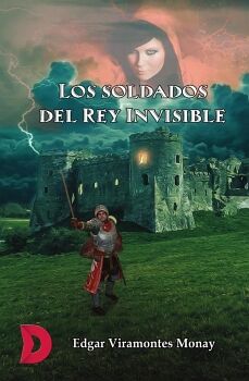 LOS SOLDADOS DEL REY INVISIBLE