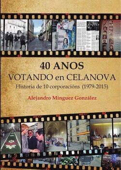 40 A�OS VOTANDO EN CELANOVA