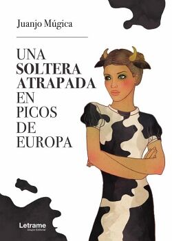 UNA SOLTERA ATRAPADA EN LOS PICOS DE EUROPA