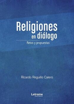 RELIGIONES EN DILOGO - RETOS Y PROPUESTAS