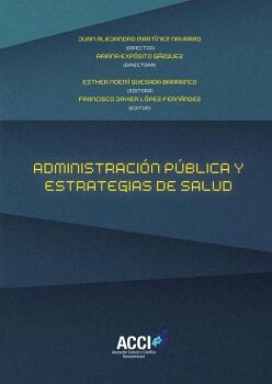 ADMINISTRACI�N P�BLICA Y ESTRATEGIAS DE SALUD