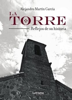 LA TORRE. REFLEJOS DE SU HISTORIA
