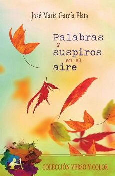 PALABRAS Y SUSPIROS EN EL AIRE