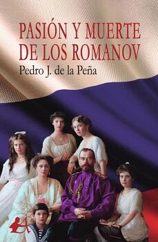 PASI�N Y MUERTE DE LOS ROMANOV