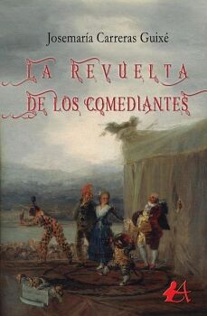 LA REVUELTA DE LOS COMEDIANTES