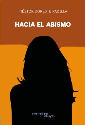 HACIA EL ABISMO