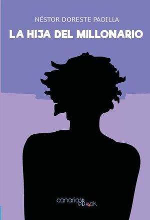 LA HIJA DEL MILLONARIO