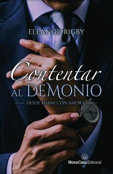 CONTENTAR AL DEMONIO -DESDE MIAMI CON AMOR I-