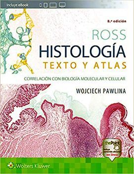 ROSS HISTOLOGA: TEXTO Y ATLAS 8ED.      (C/EBOOK/EMPASTADO