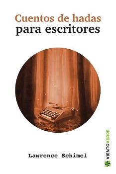 CUENTOS DE HADAS PARA ESCRITORES