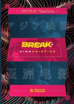 BREAK + CINE ASI�TICO