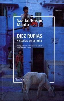 DIEZ RUPIAS. HISTORIAS DE LA INDIA