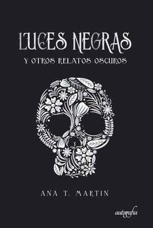 LUCES NEGRAS Y OTROS RELATOS OSCUROS