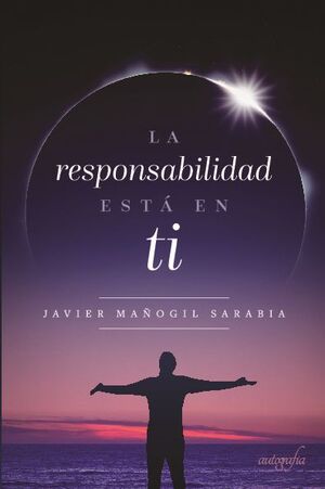 LA RESPONSABILIDAD EST� EN TI