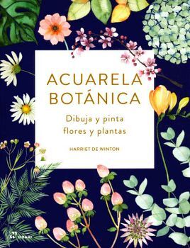 ACUARELA BOTANICA -DIBUJA Y PINTA FLORES Y PLANTAS-