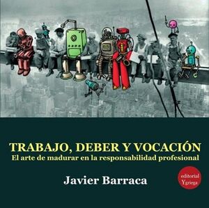 TRABAJO, DEBER Y VOCACI�N
