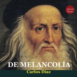 DE LA MELANCOL�A