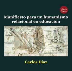 MANIFIESTO PARA UN HUMANISMO RELACIONAL EN EDUCACI�N