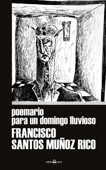 POEMARIO PARA UN DOMINGO LLUVIOSO