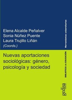 NUEVAS APORTACIONES SOCIOL�GICAS: G�NERO, PSICOLOG�A Y SOCIEDAD